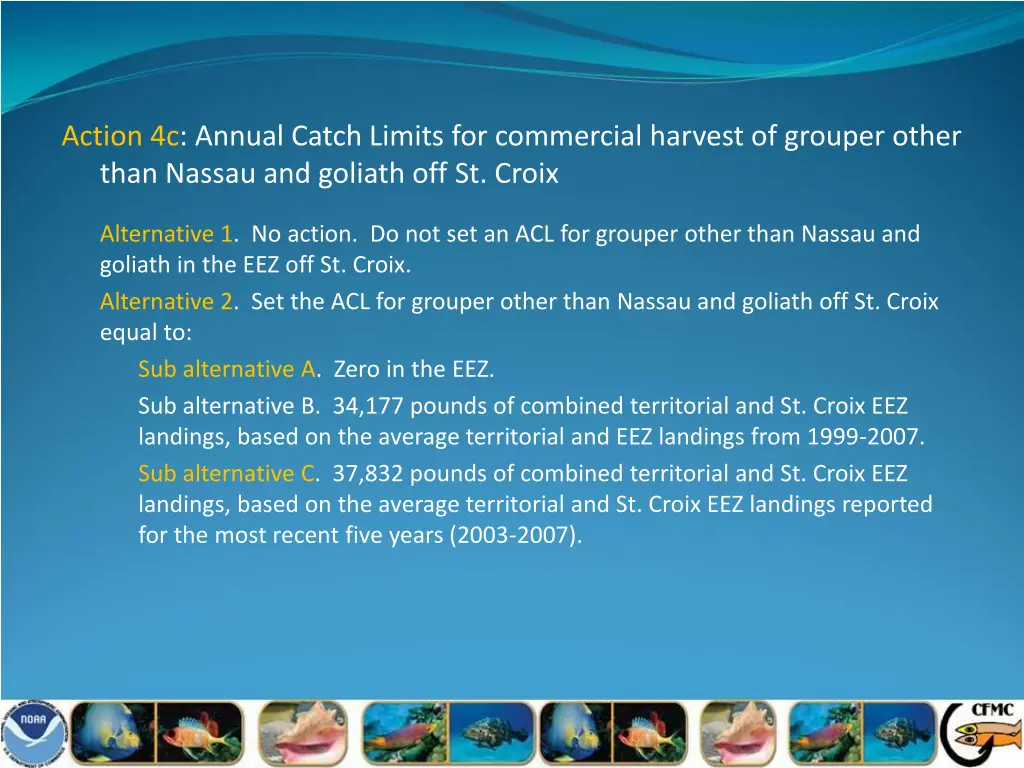 action 4c annual catch limits for commercial