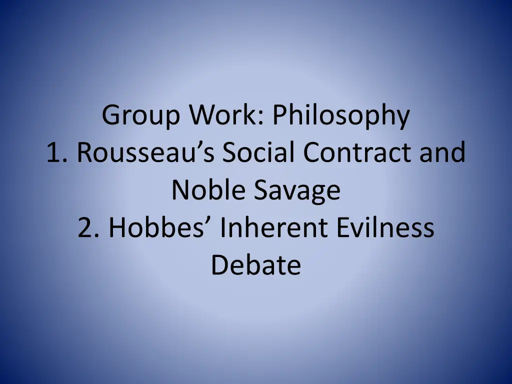 group work philosophy 1 rousseau s social