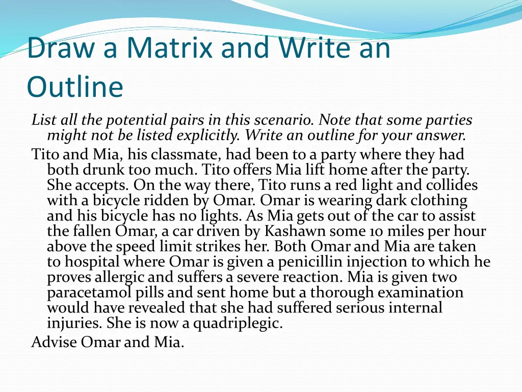 draw a matrix and write an outline list