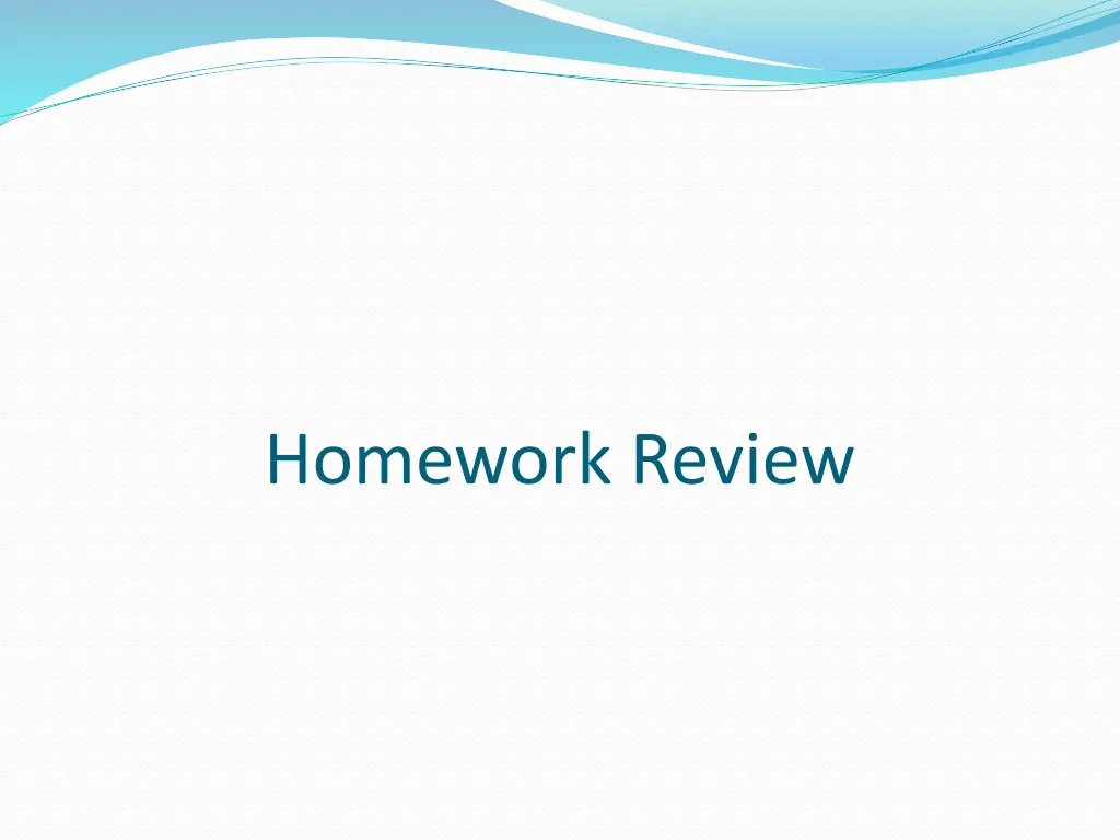 homework review