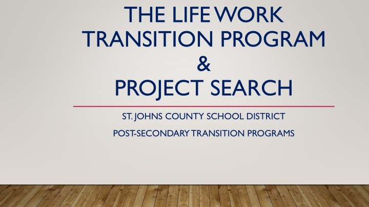 the life work transition program project search