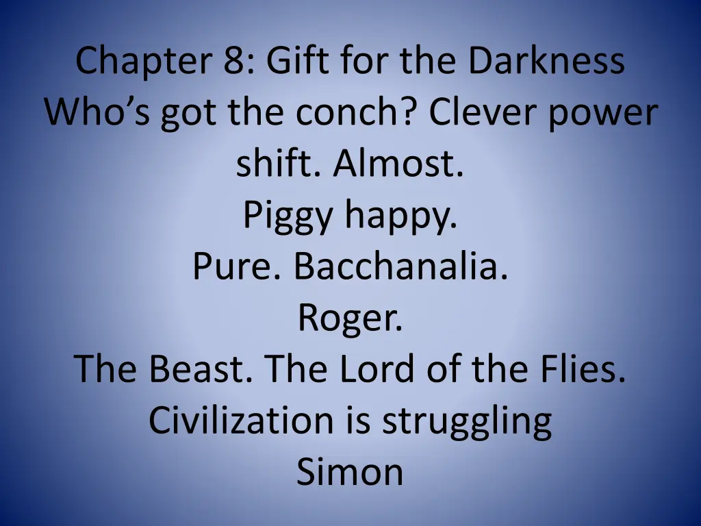 chapter 8 gift for the darkness