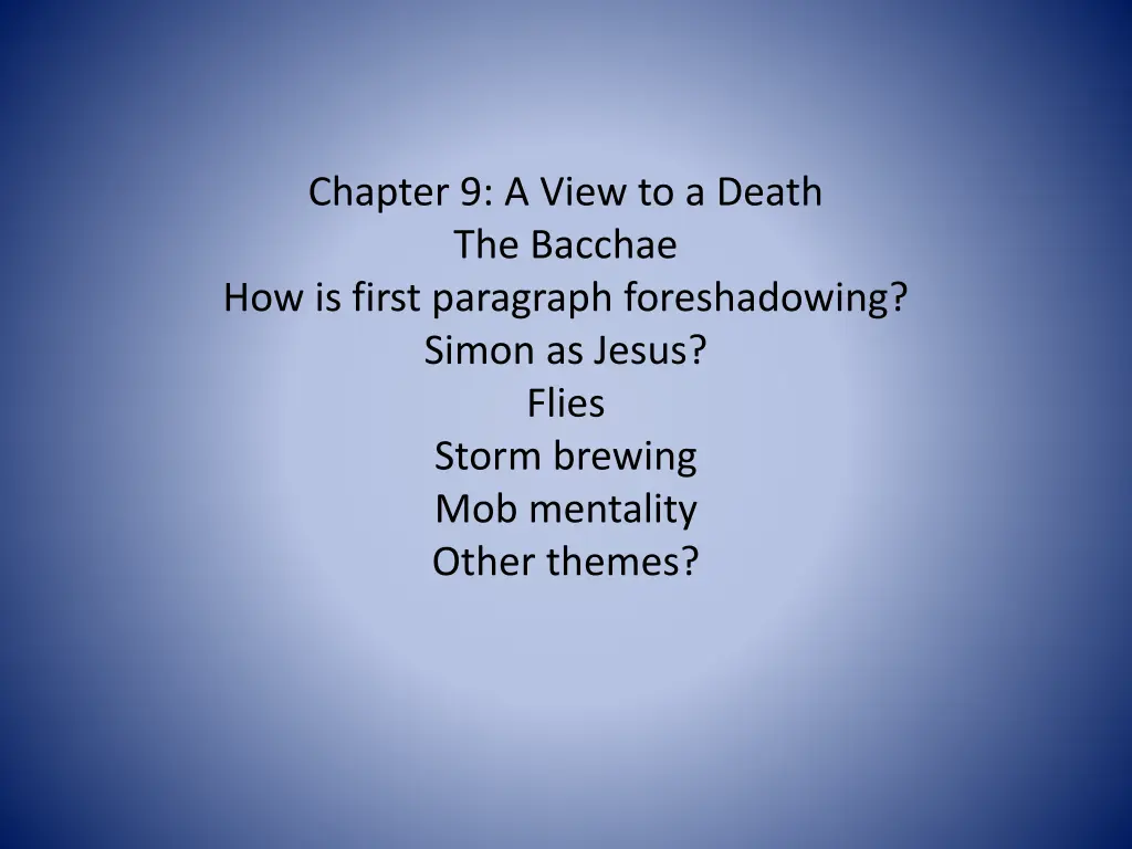 chapter 9 a view to a death the bacchae