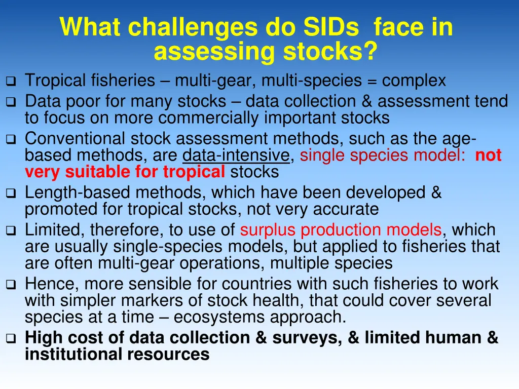 what challenges do sids face in assessing stocks