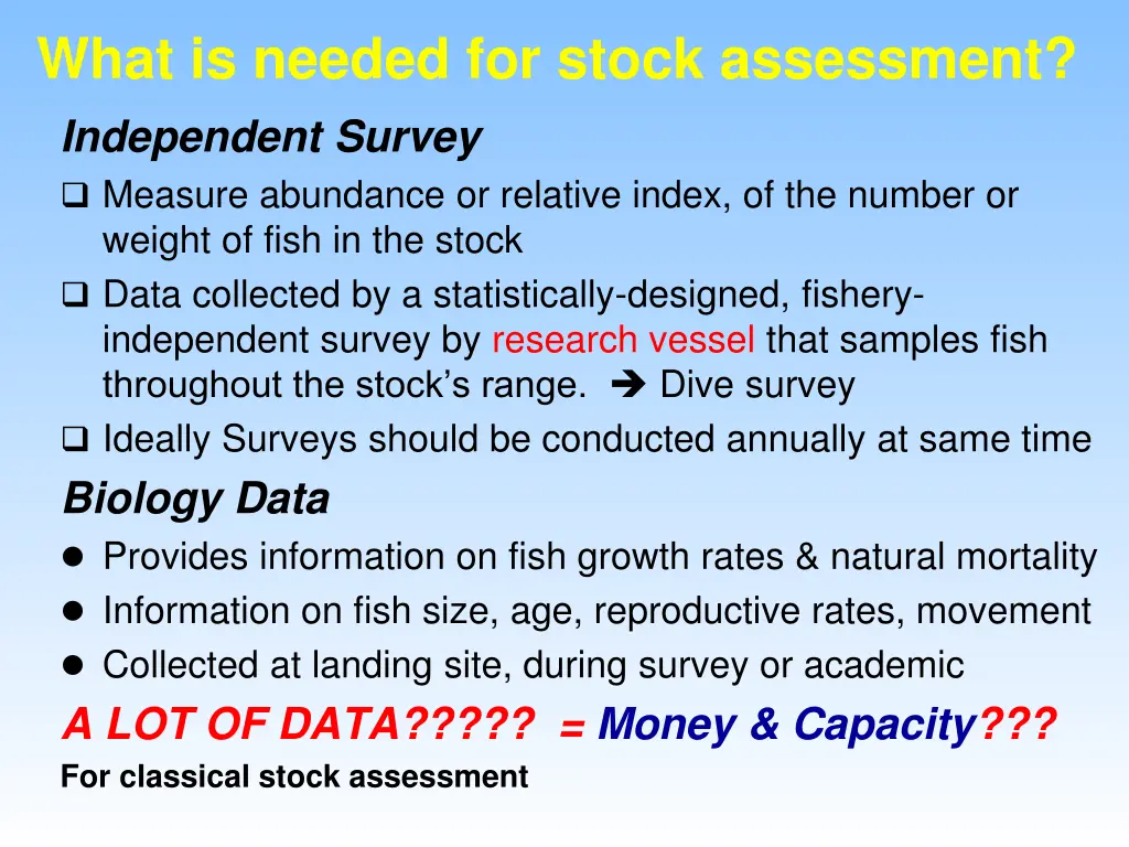 what is needed for stock assessment 1