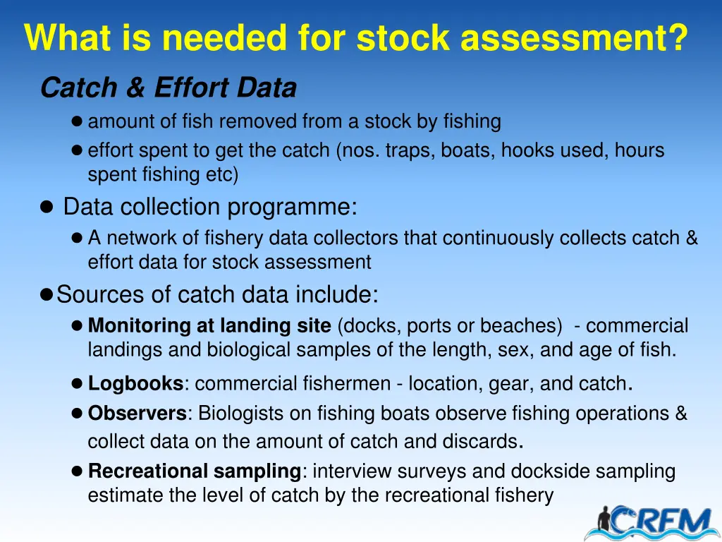 what is needed for stock assessment