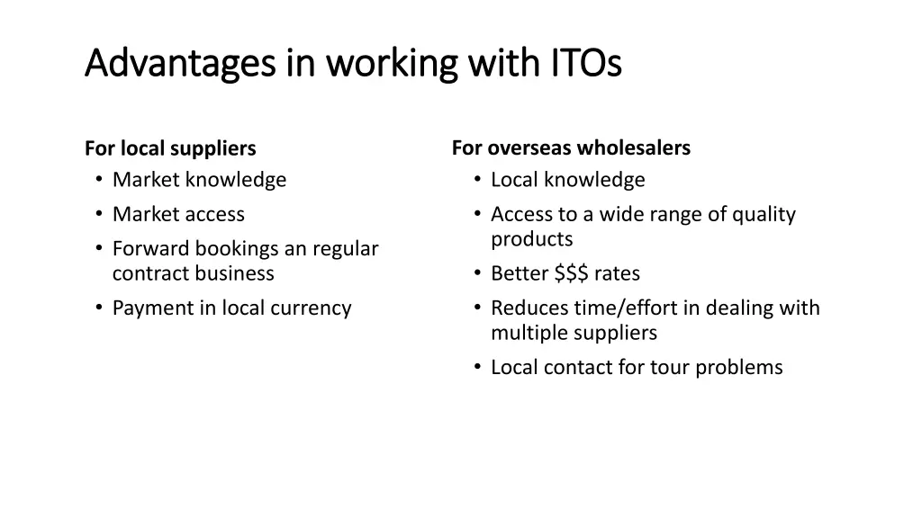 advantages in working with itos advantages