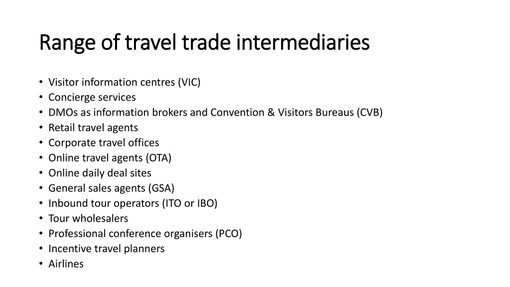 range of travel trade intermediaries range