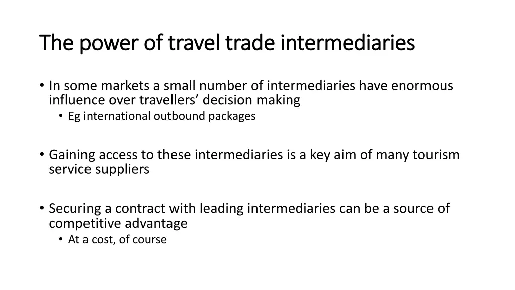 the power of travel trade intermediaries