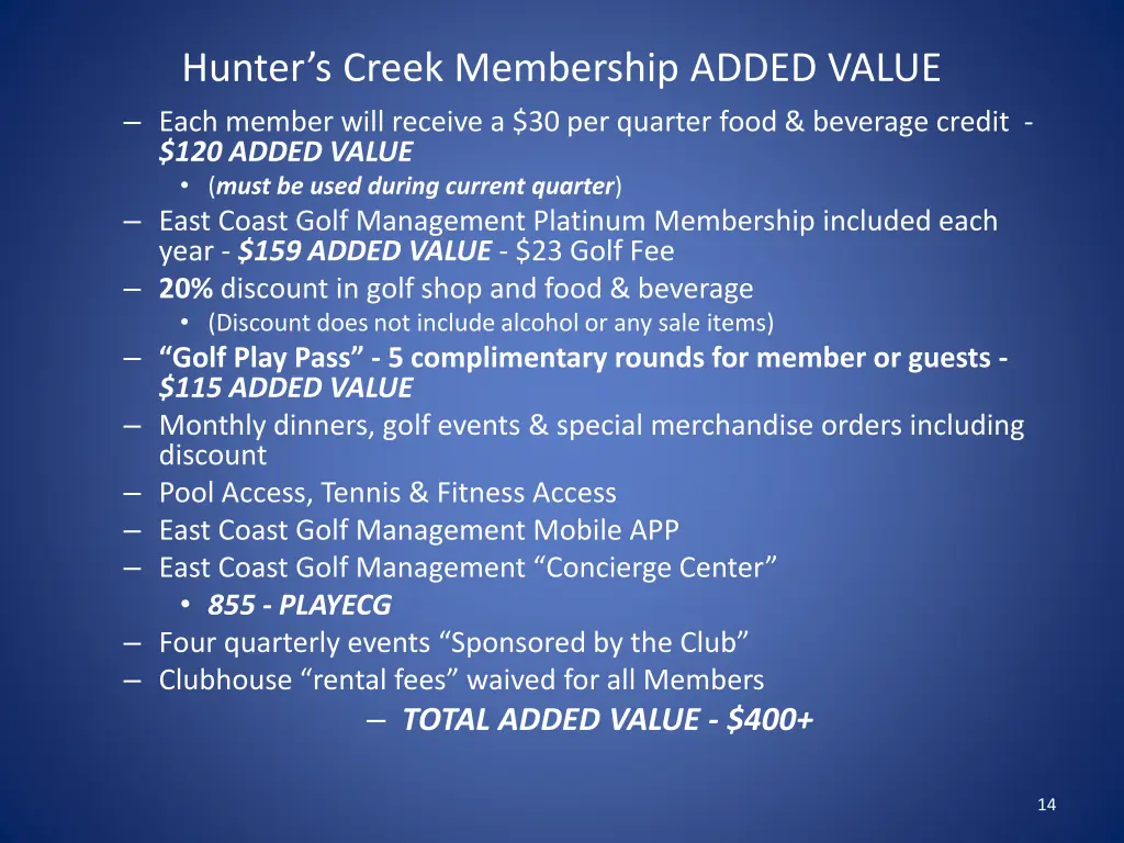 hunter s creek membership added value each member