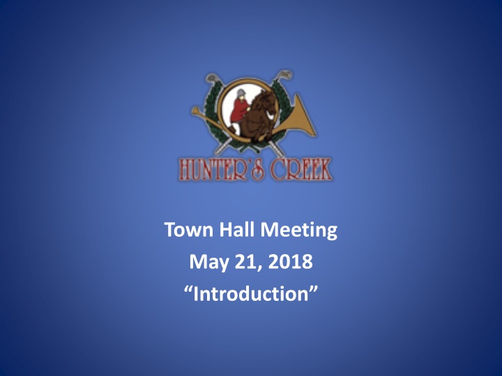 town hall meeting may 21 2018 introduction