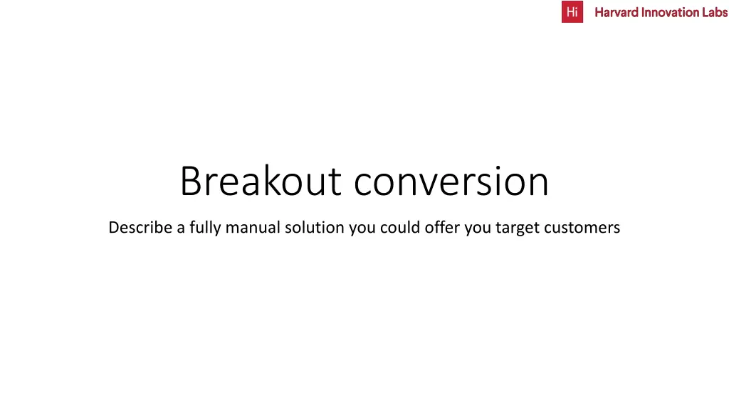 breakout conversion