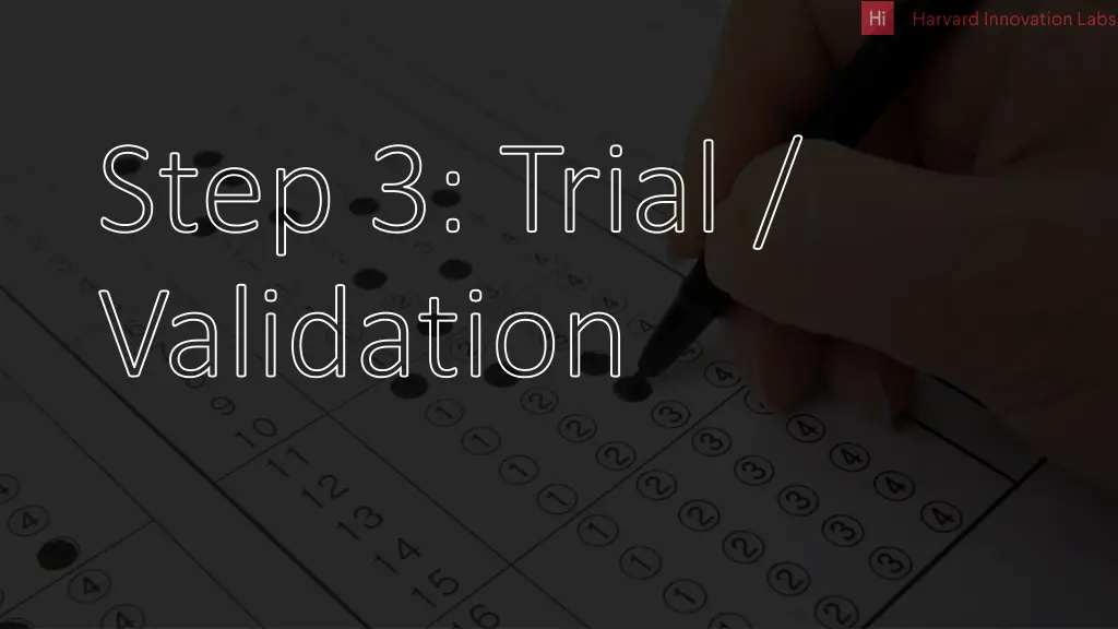 step 3 trial validation