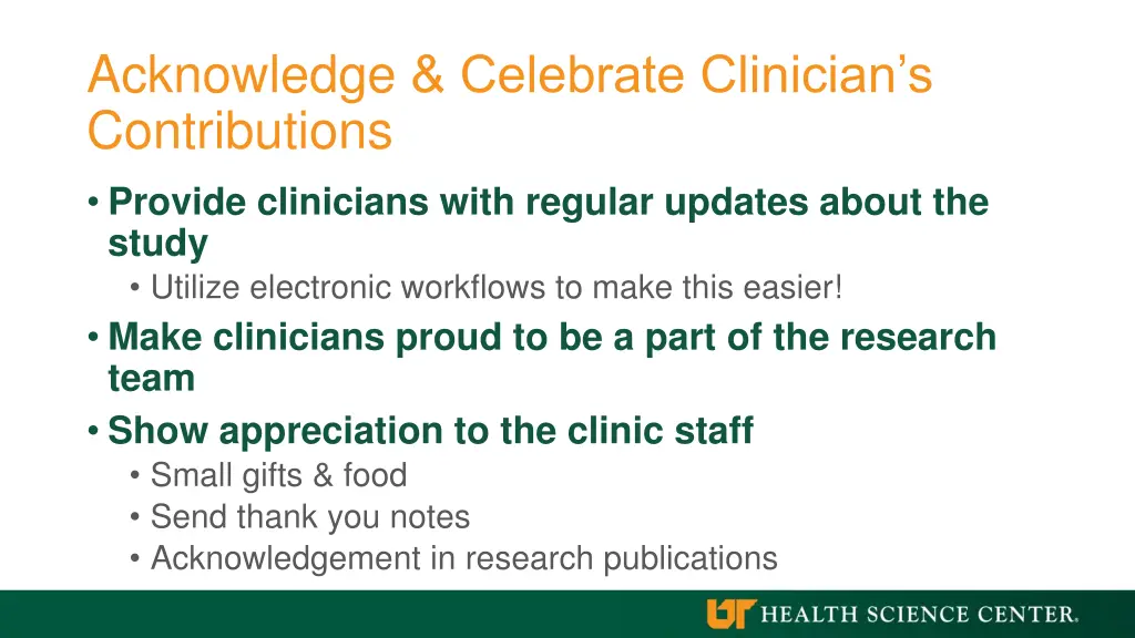 acknowledge celebrate clinician s contributions