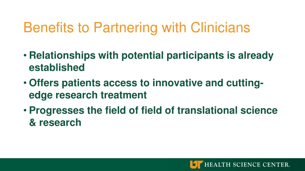 benefits to partnering with clinicians