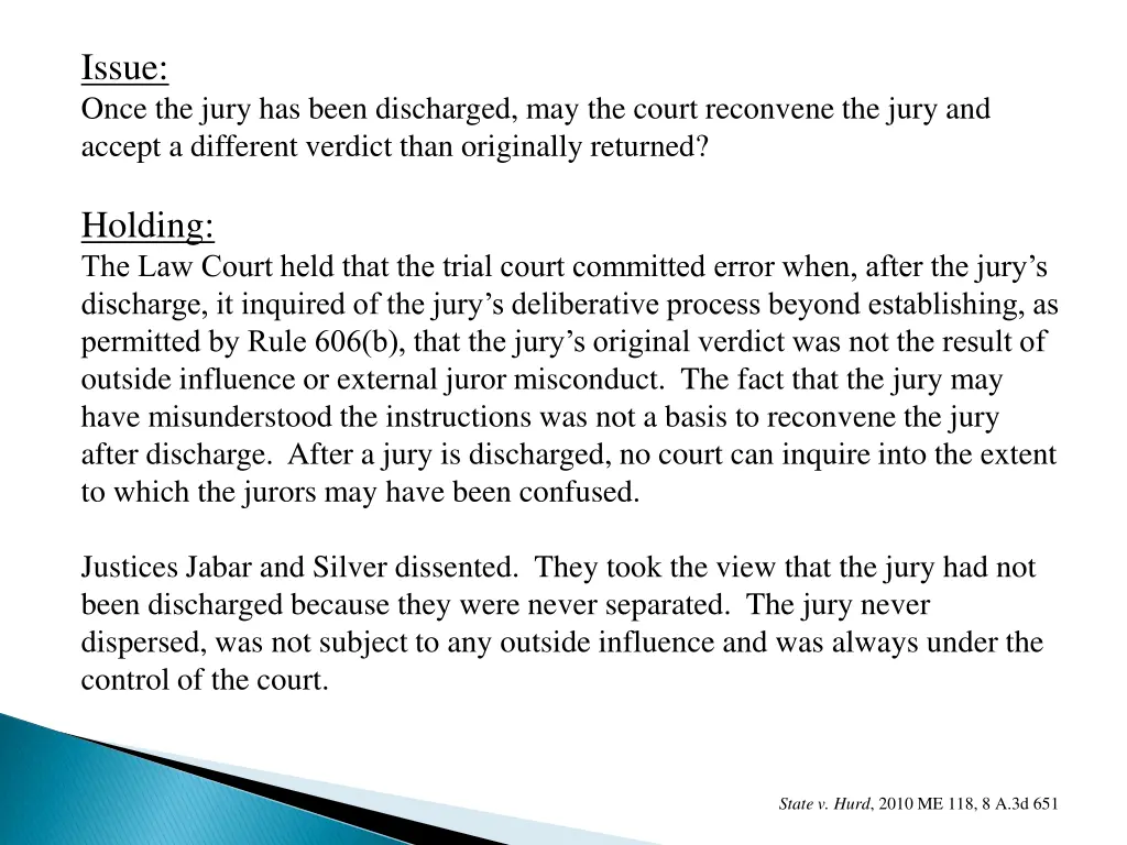 issue once the jury has been discharged