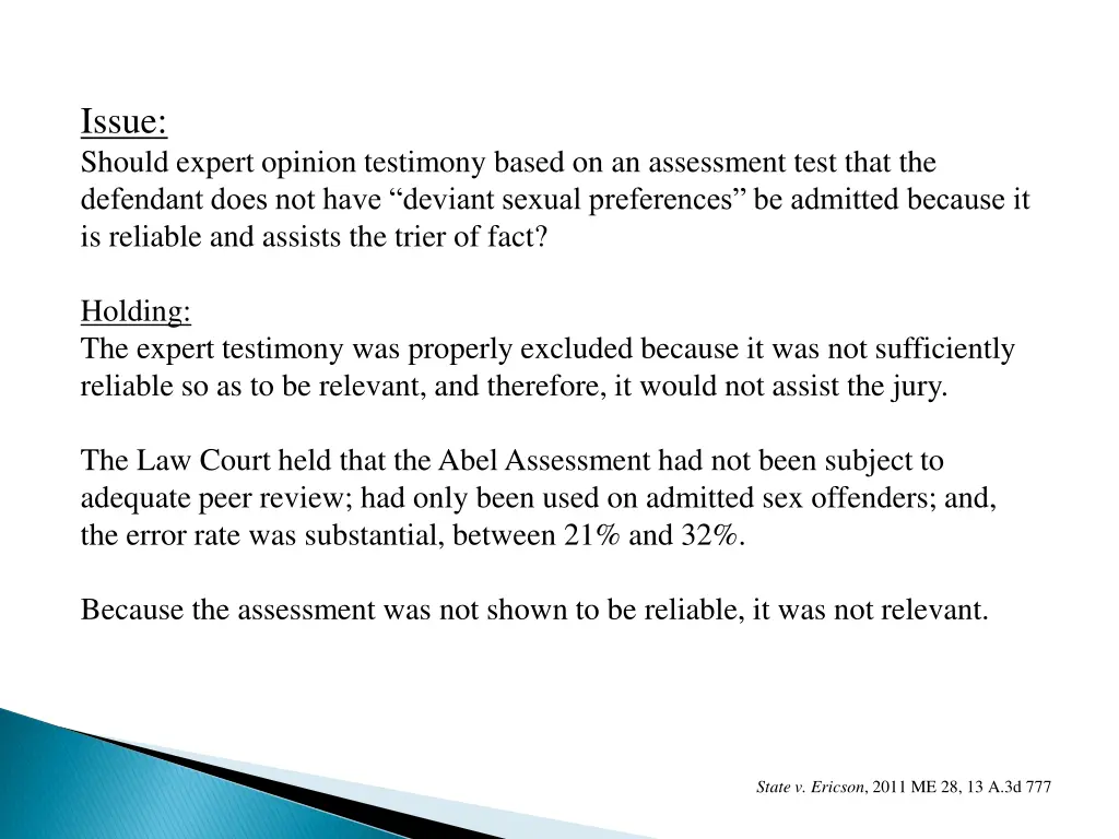 issue should expert opinion testimony based