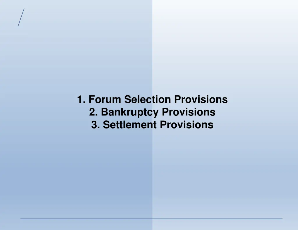 1 forum selection provisions 2 bankruptcy