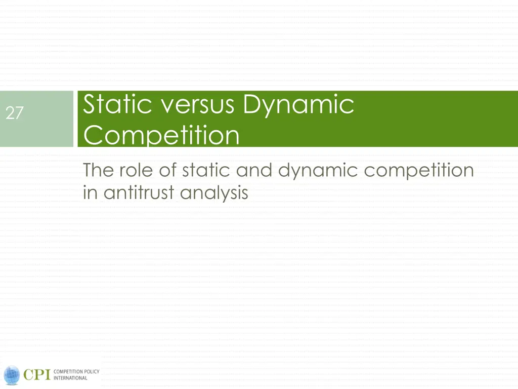 static versus dynamic competition