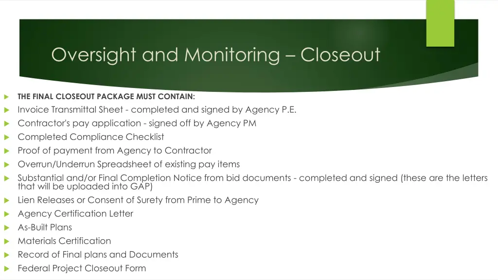 oversight and monitoring closeout