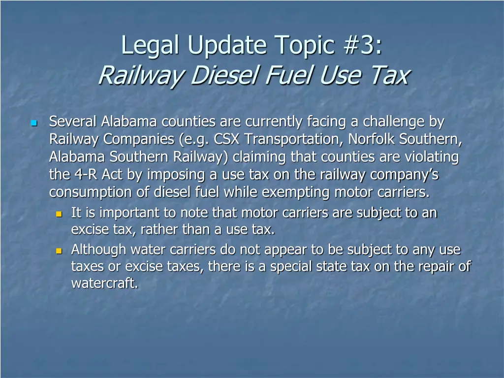 legal update topic 3 railway diesel fuel use tax