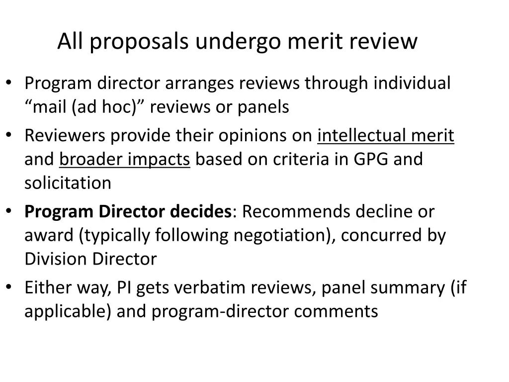 all proposals undergo merit review