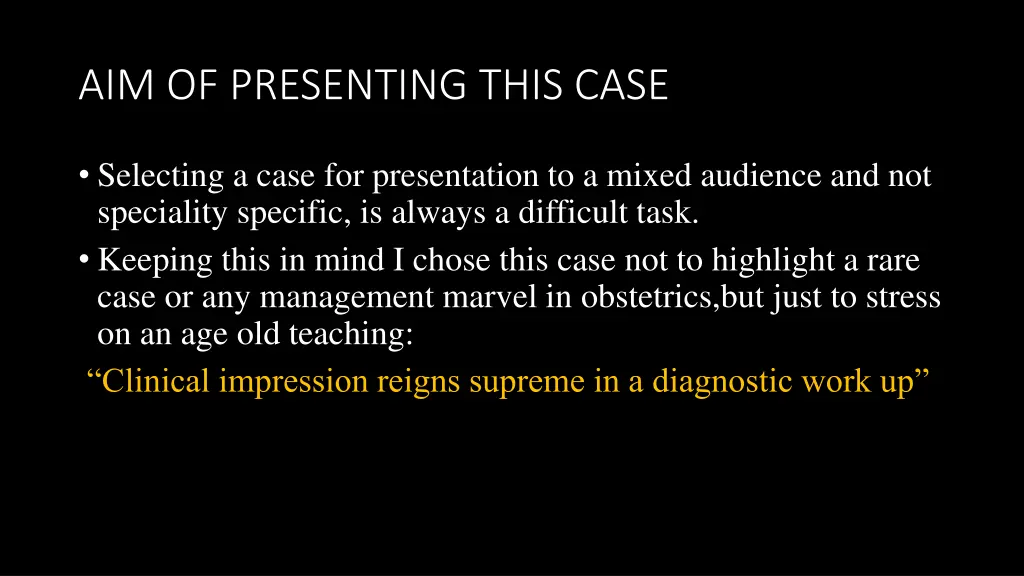 aim of presenting this case