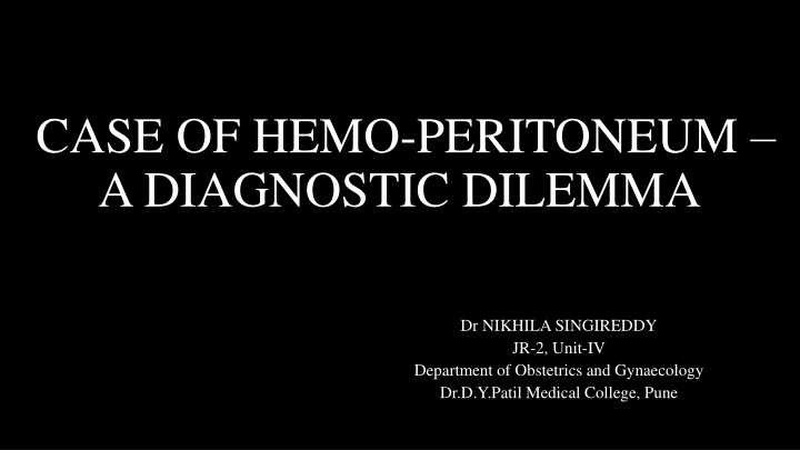 case of hemo peritoneum a diagnostic dilemma