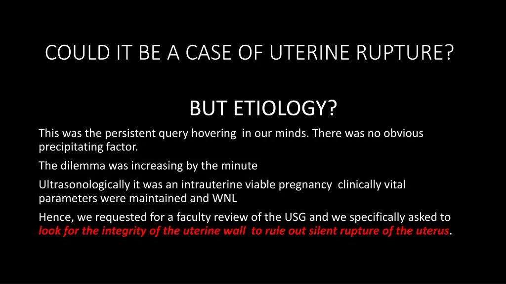 could it be a case of uterine rupture