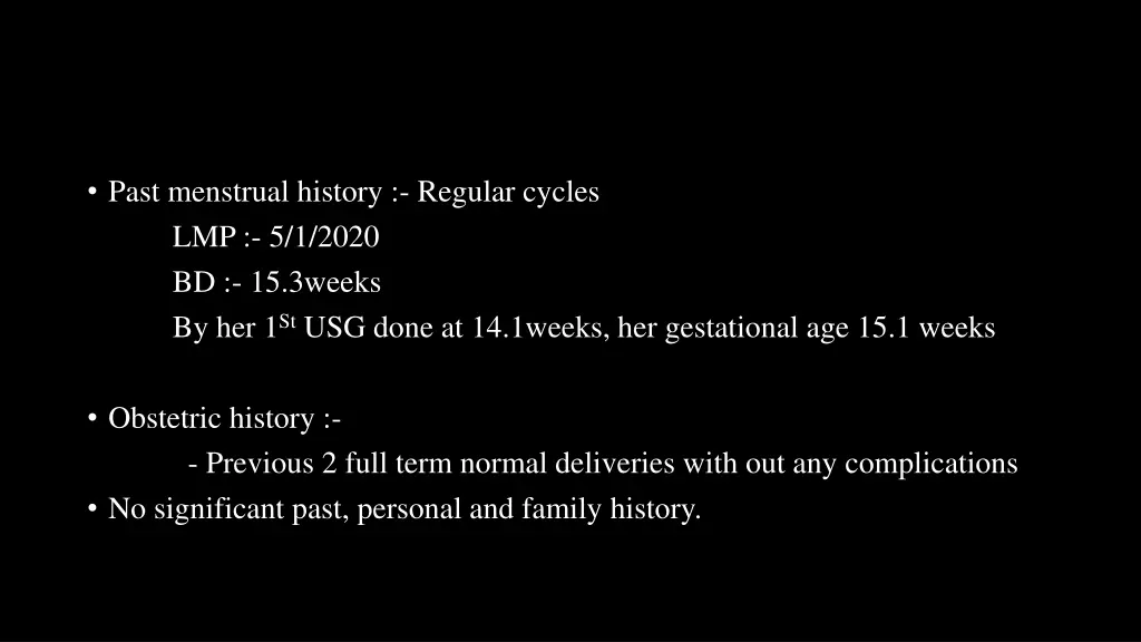 past menstrual history regular cycles