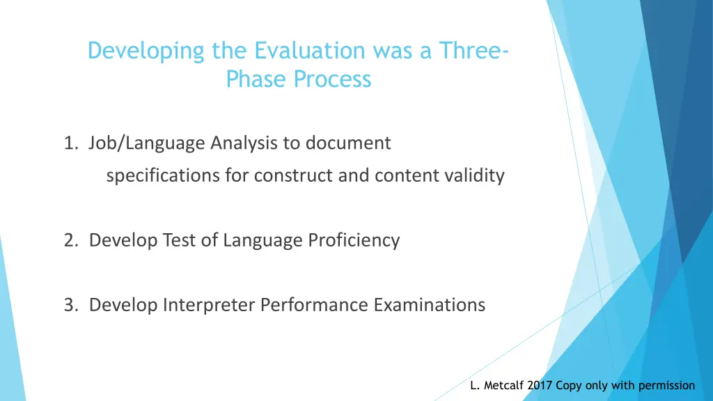 developing the evaluation was a three phase