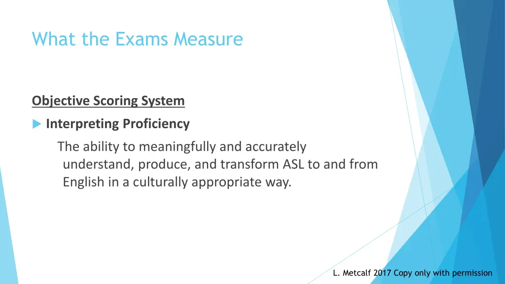 what the exams measure