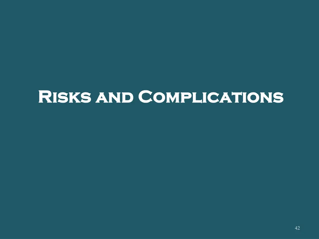 risks and complications risks and complications