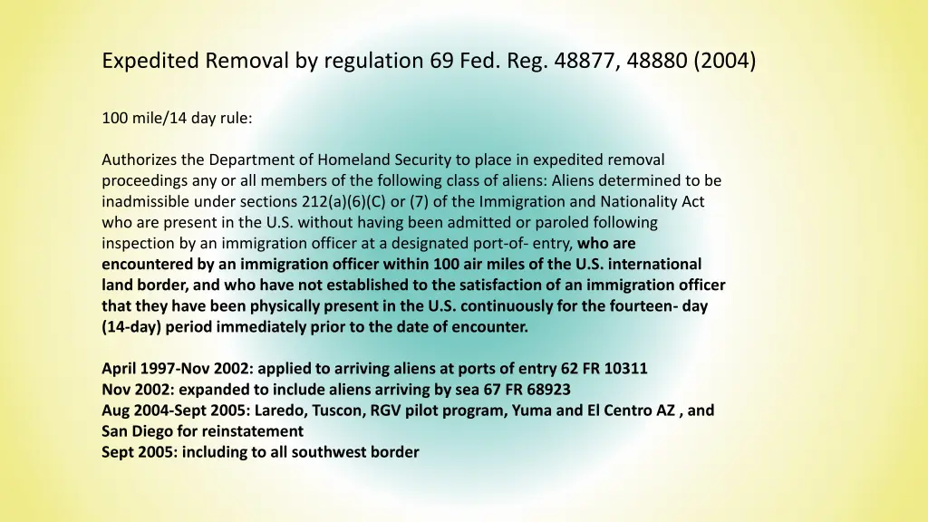 expedited removal by regulation 69 fed reg 48877