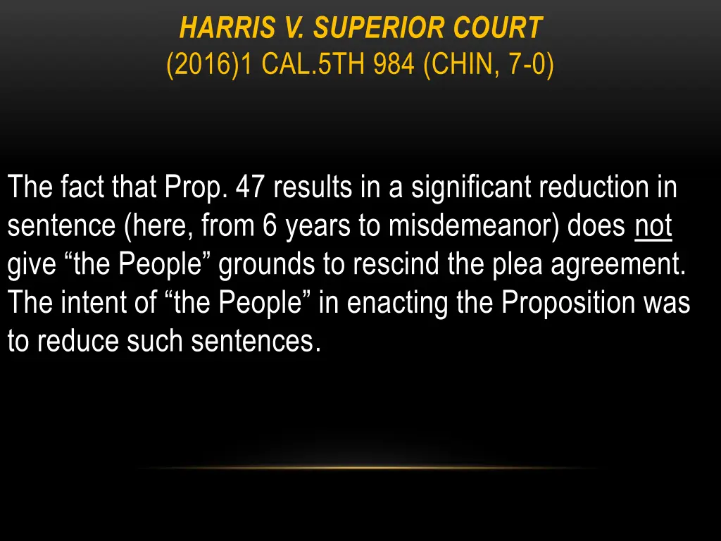 harris v superior court 2016 1 cal 5th 984 chin