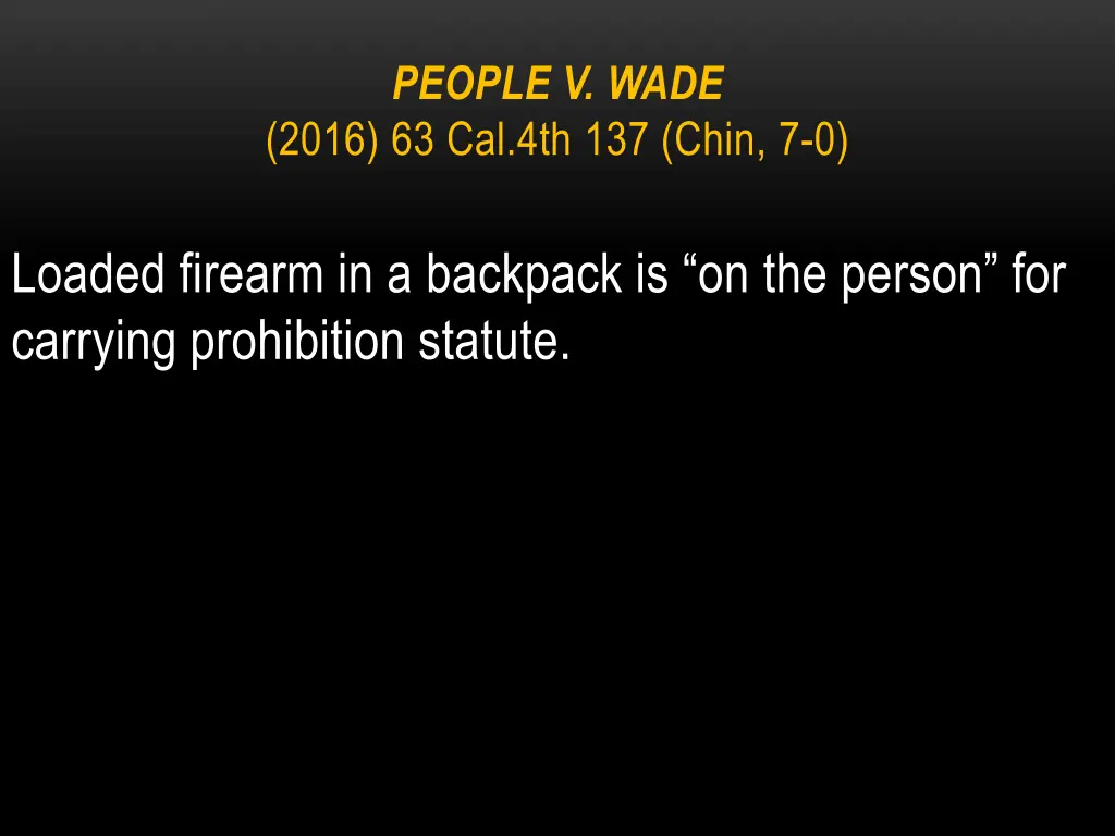 people v wade 2016 63 cal 4th 137 chin 7 0