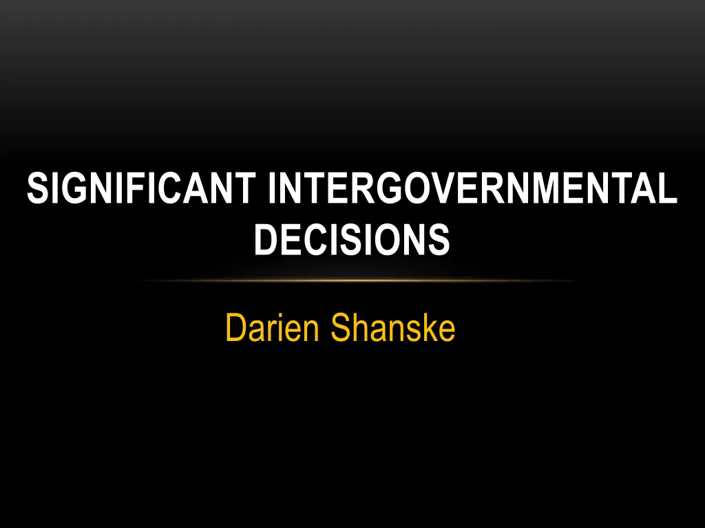 significant intergovernmental decisions