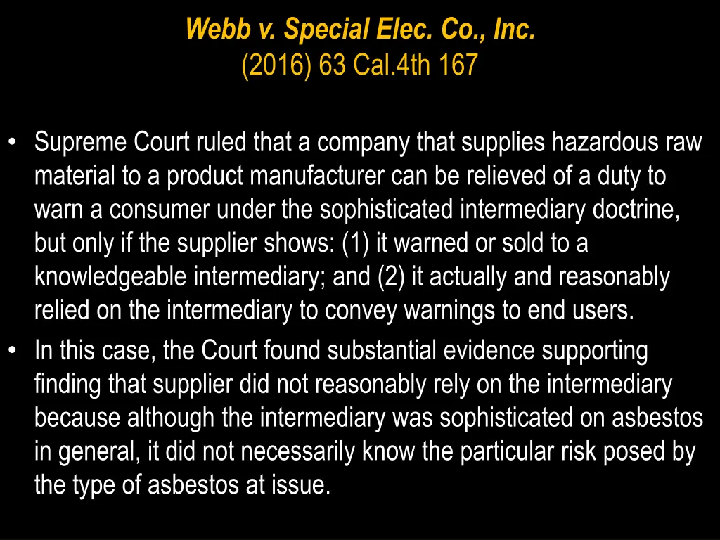 webb v special elec co inc 2016 63 cal 4th 167