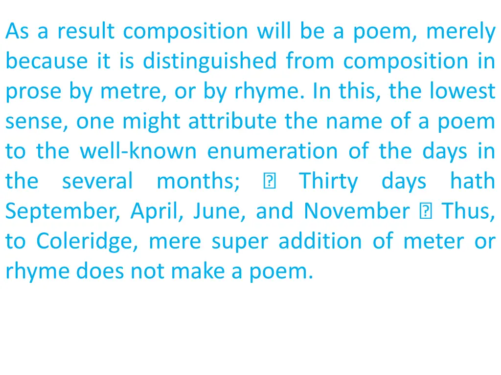 as a result composition will be a poem merely