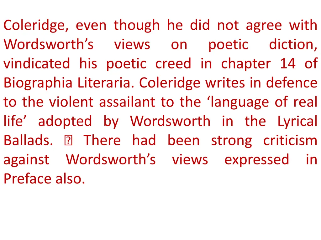 coleridge even though he did not agree with