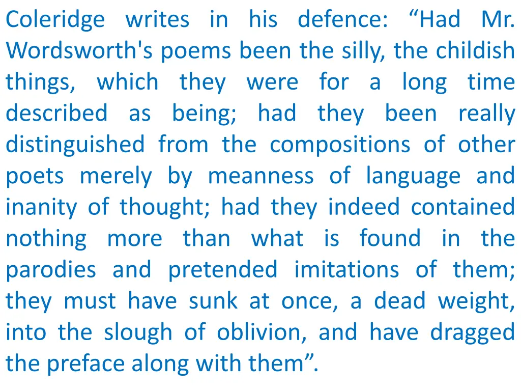 coleridge writes in his defence had mr wordsworth