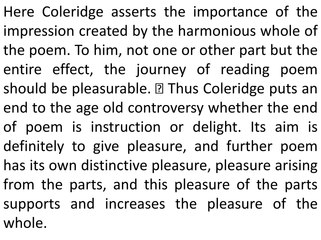 here coleridge asserts the importance