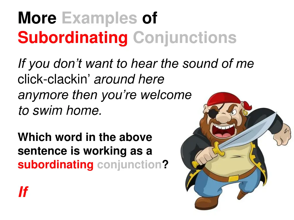 more examples of subordinating conjunctions 1