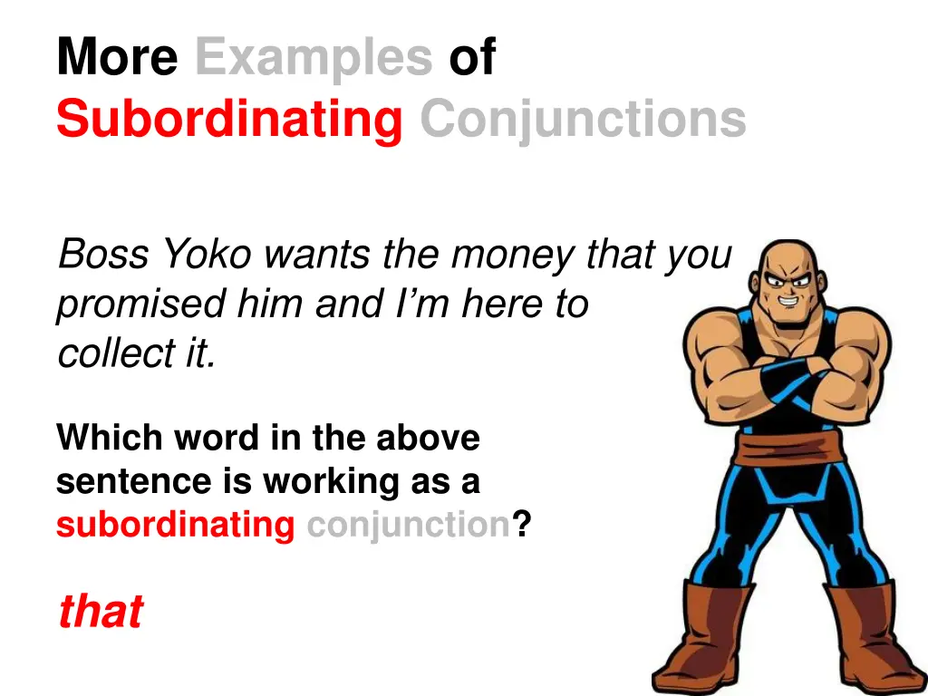 more examples of subordinating conjunctions