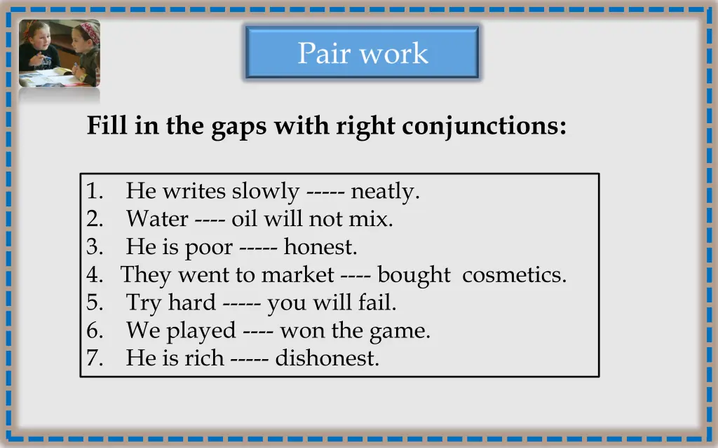 fill in the gaps with right conjunctions