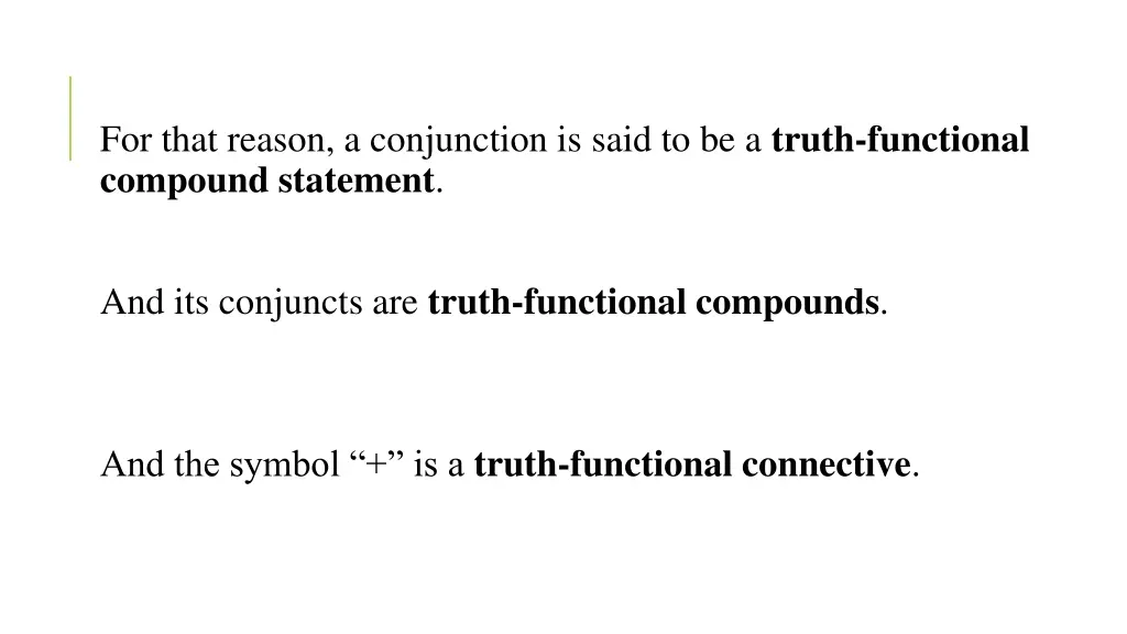 for that reason a conjunction is said