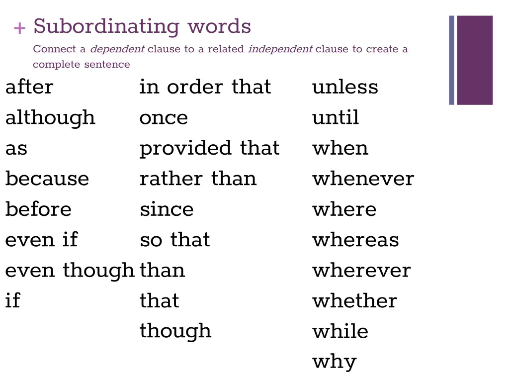 subordinating words connect a dependent clause