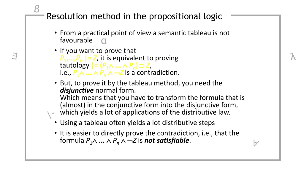 resolution method in the propositional logic