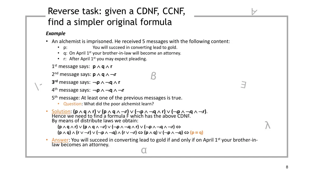 reverse task given a cdnf ccnf find a simpler