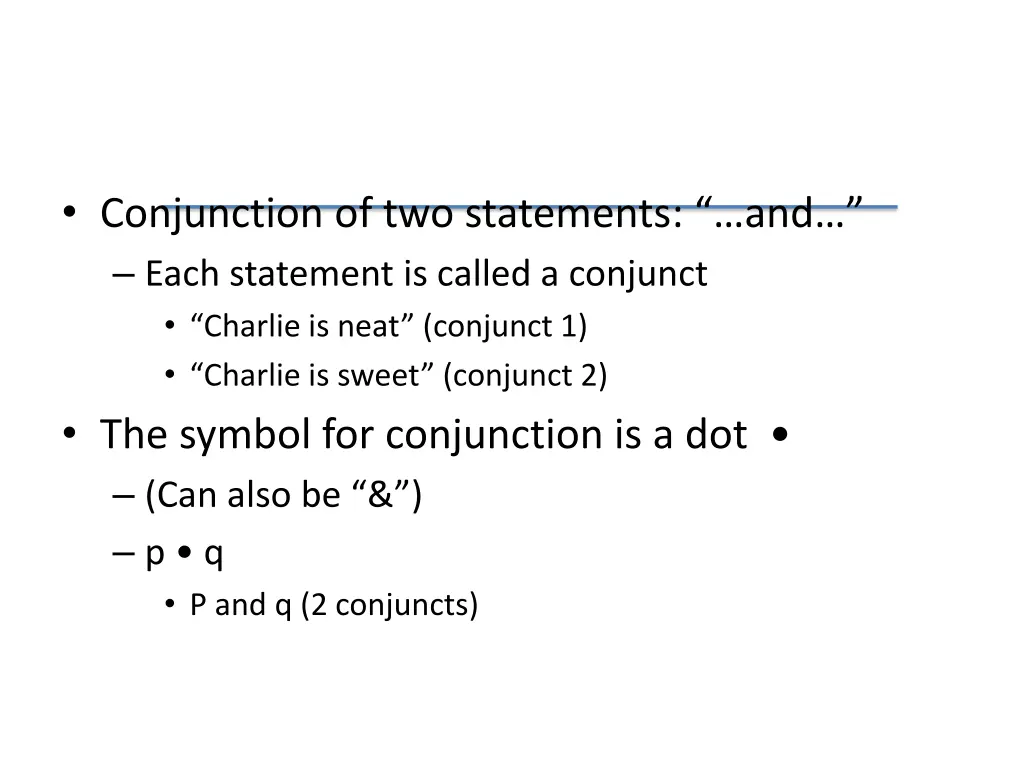 conjunction of two statements and each statement